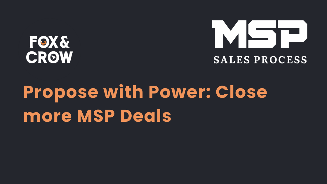 Propose with Power: Close More MSP Deals propose-with-power-close-more-msp-deals